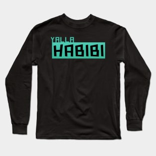 Yalla Habibi Arabic text Long Sleeve T-Shirt